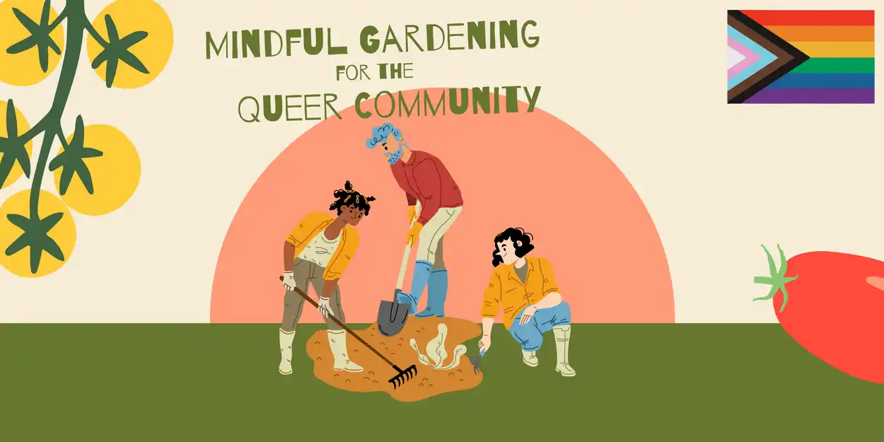 Mindful Gardening Queers in the Garden workshop (3200 x 1600 px)